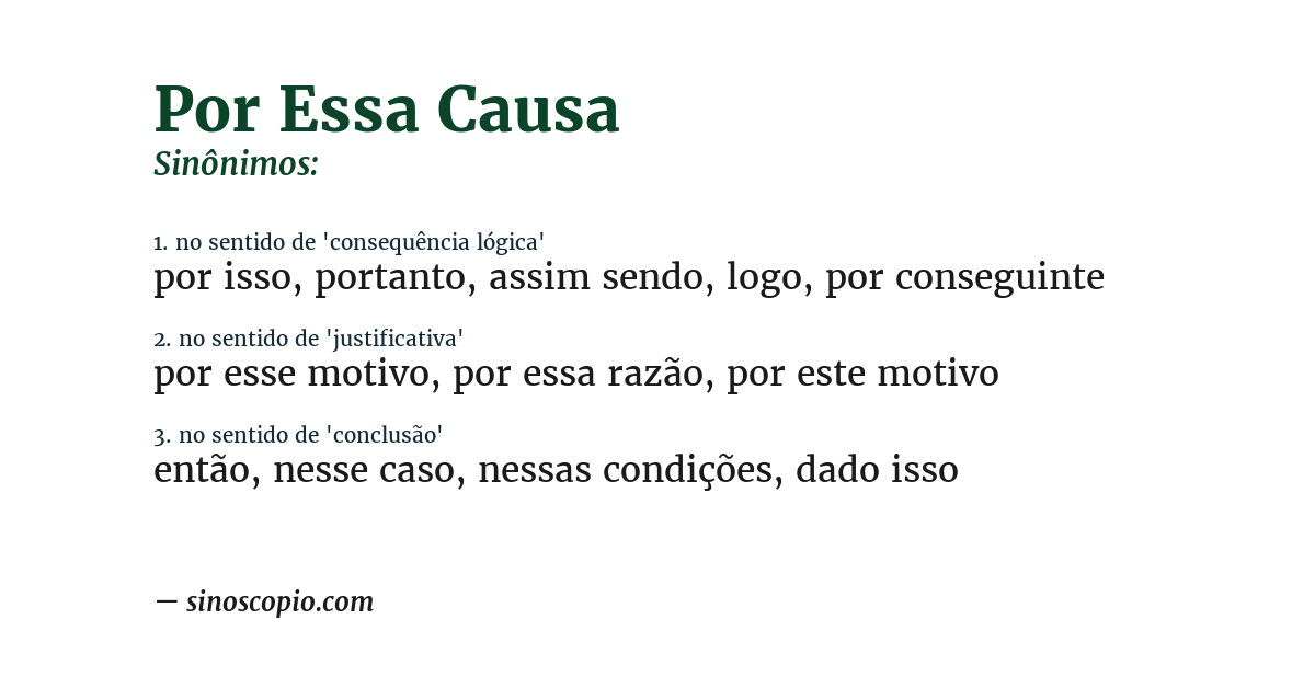 Sinônimo de por essa causa
