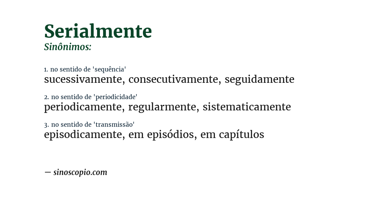 Sinônimo de serialmente