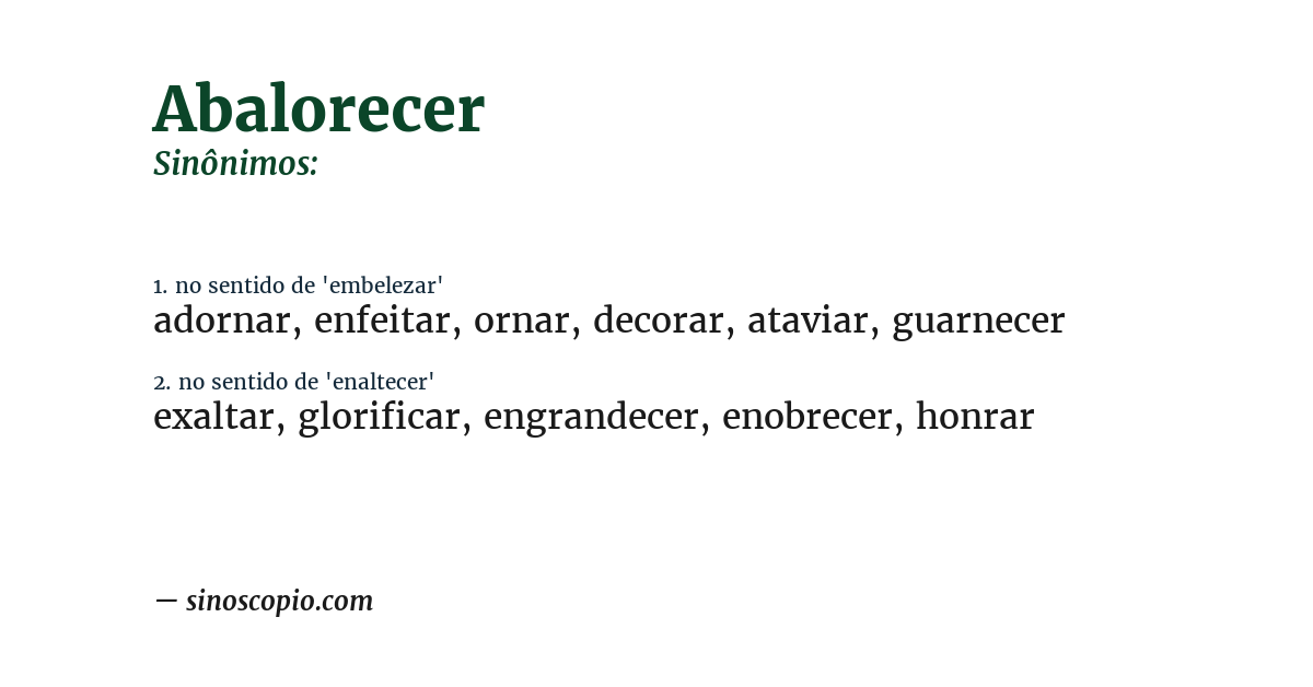 Sinônimo de abalorecer