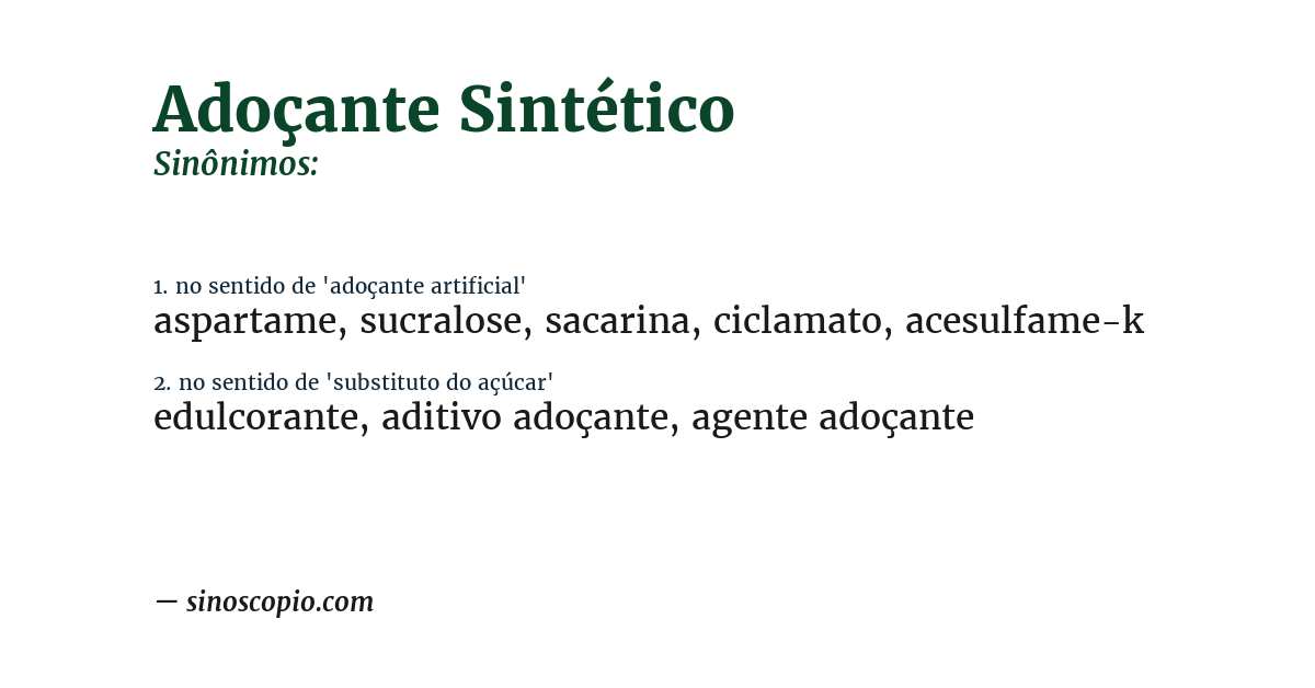 Sinônimo de adoçante sintético