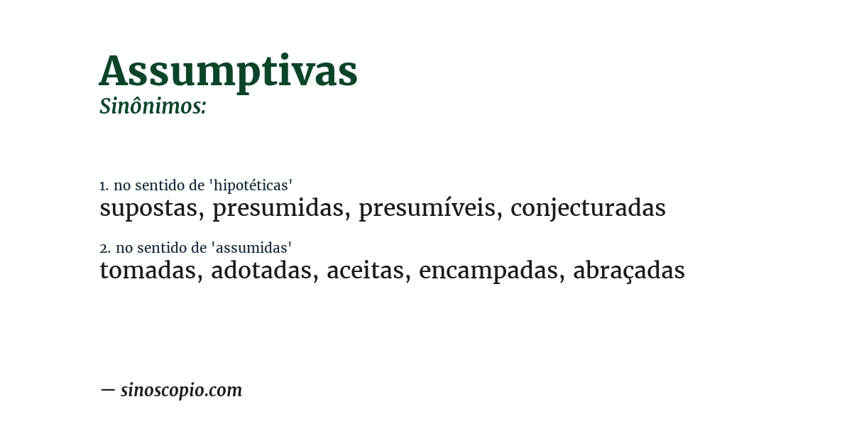 Sinônimo de assumptivas