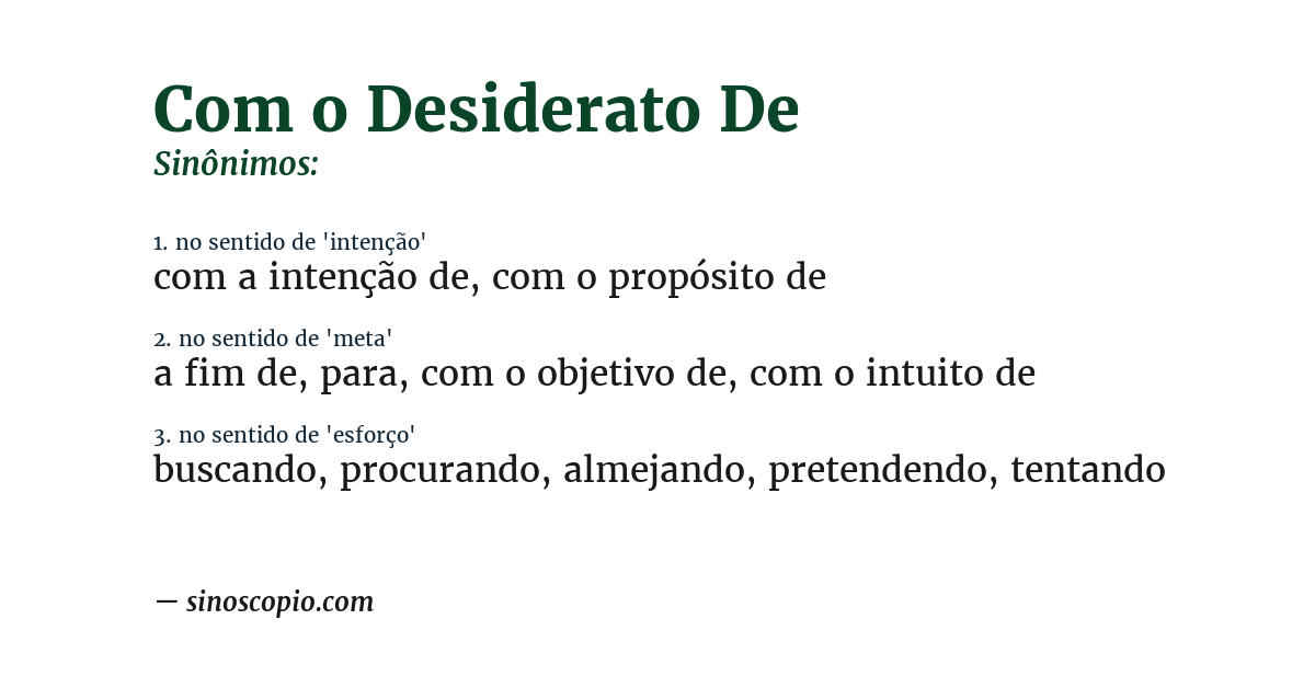 Sinônimo de com o desiderato de