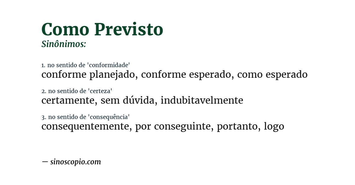 Sinônimo de como previsto