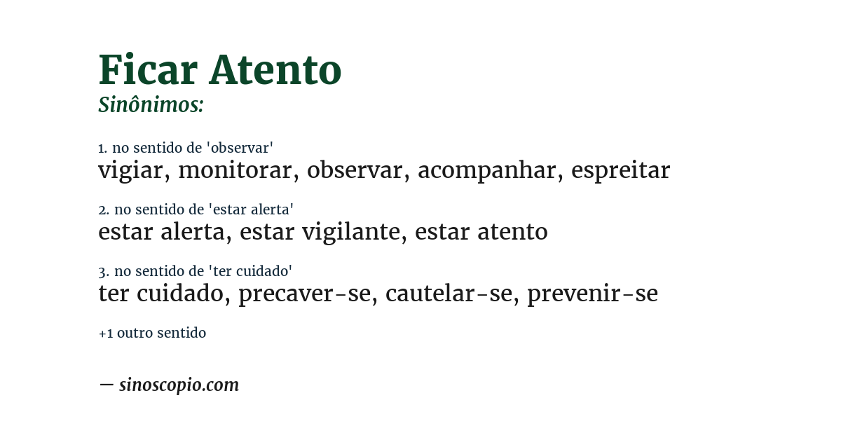 Sinônimo de ficar atento