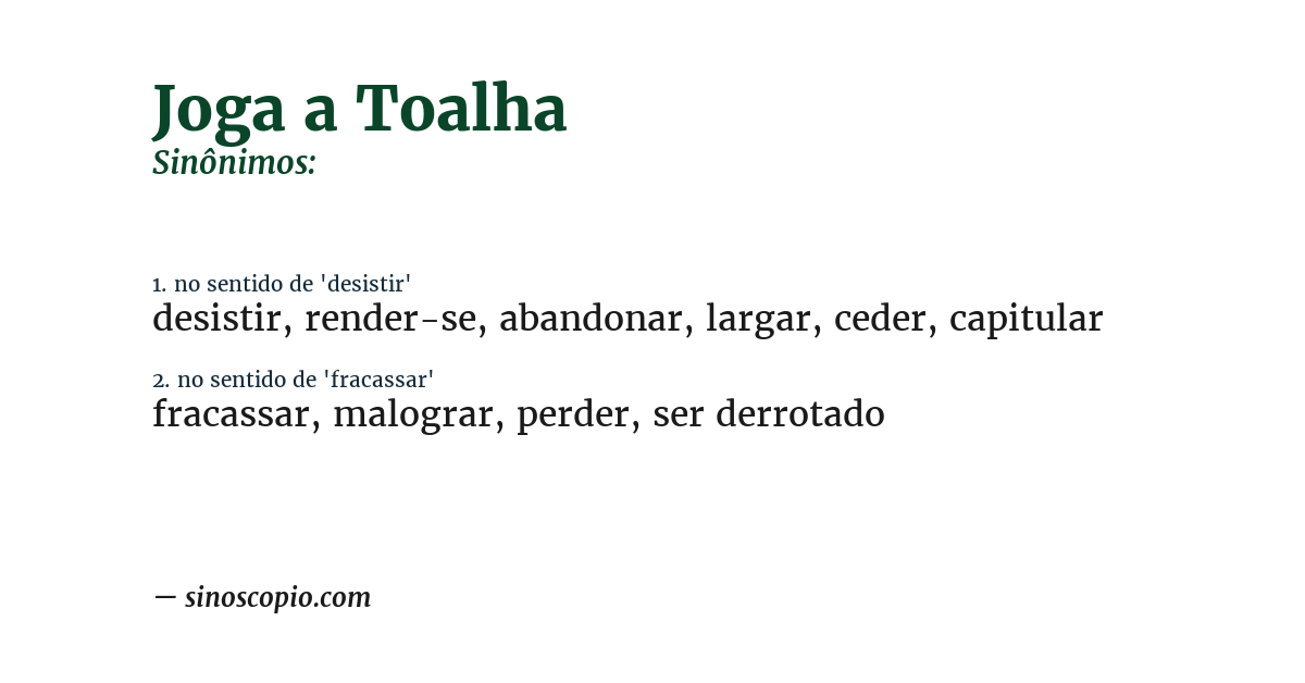 Sinônimo de joga a toalha