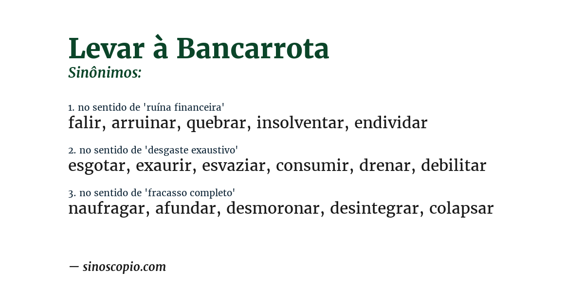 Sinônimo de levar à bancarrota