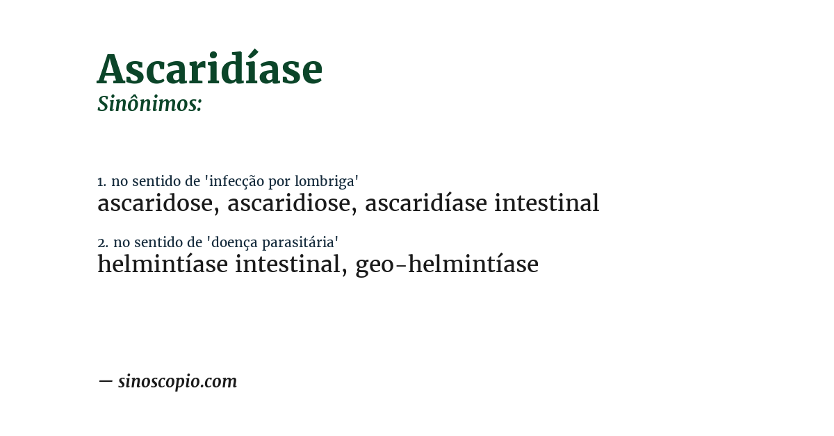 Sinônimo de ascaridíase