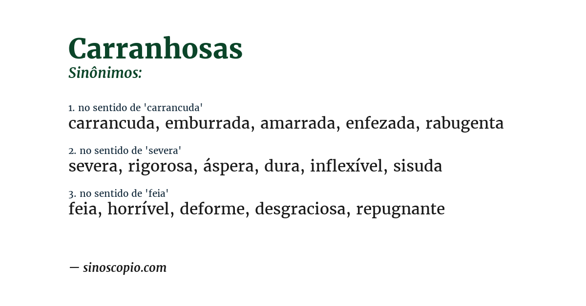 Sinônimo de carranhosas
