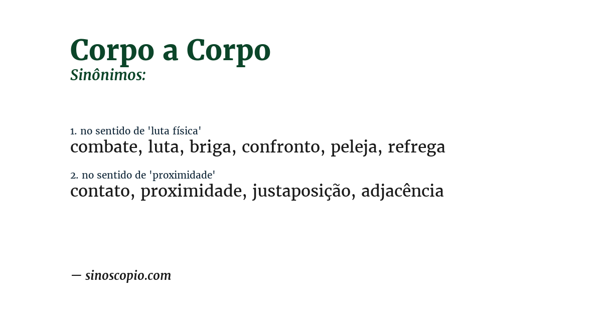 Sinônimo de corpo a corpo