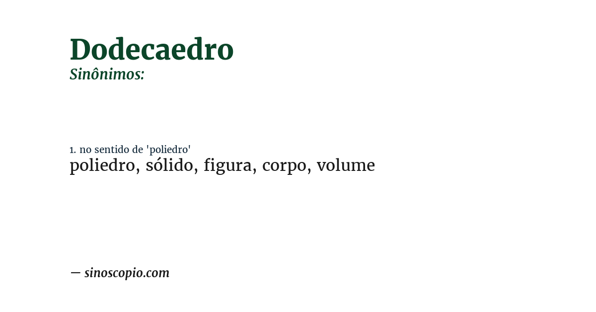 Sinônimo de dodecaedro