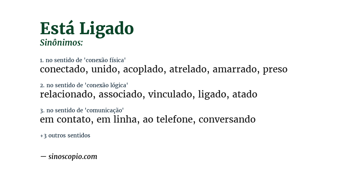 Sinônimo de está ligado
