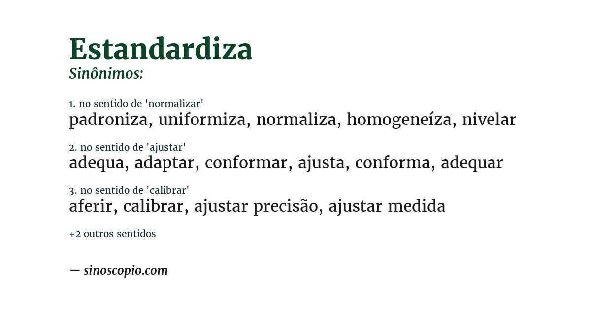 Sinônimo de estandardiza