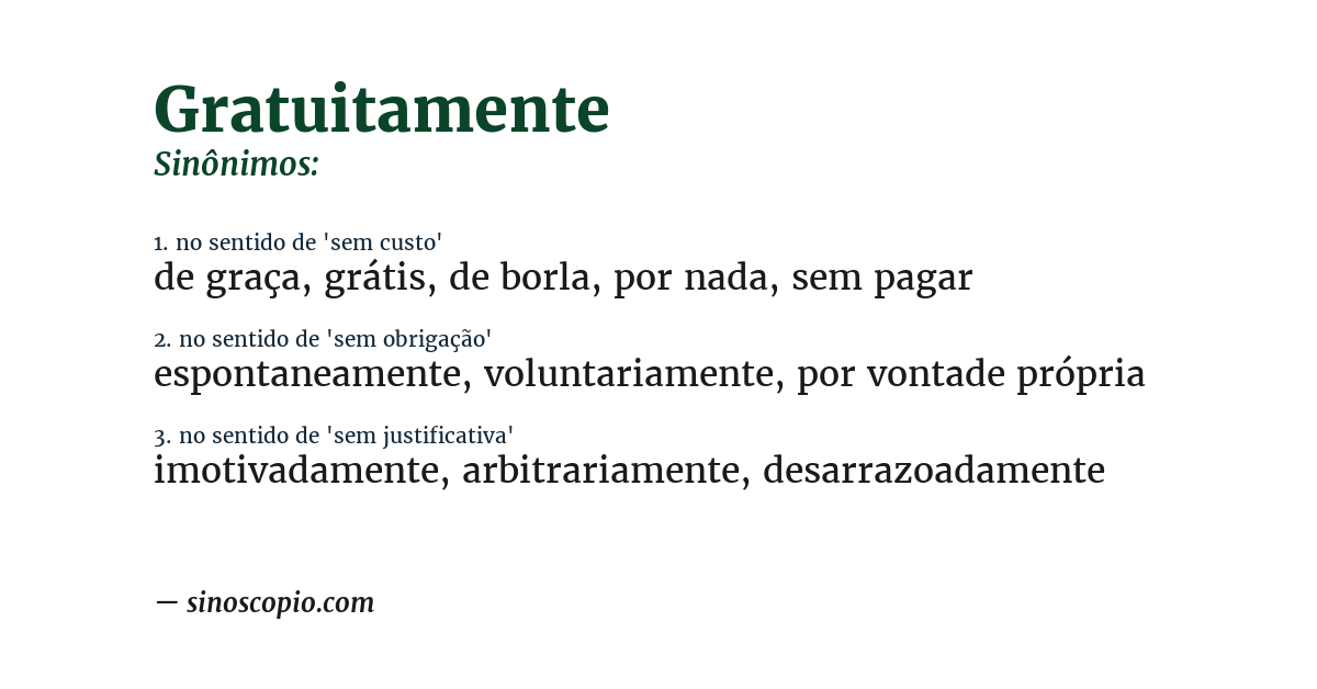 Sinônimo de gratuitamente