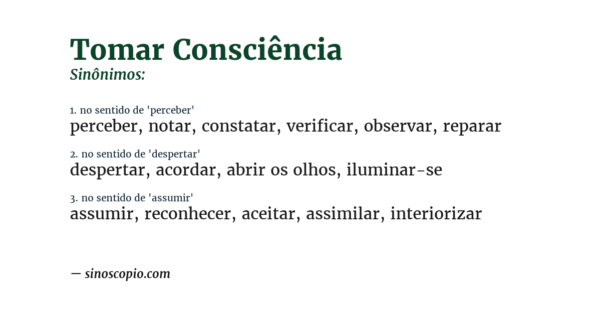 Sinônimo de tomar consciência