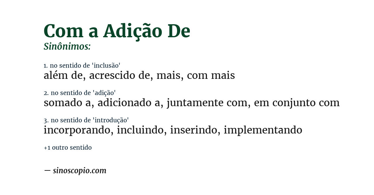 Sinônimo de com a adição de