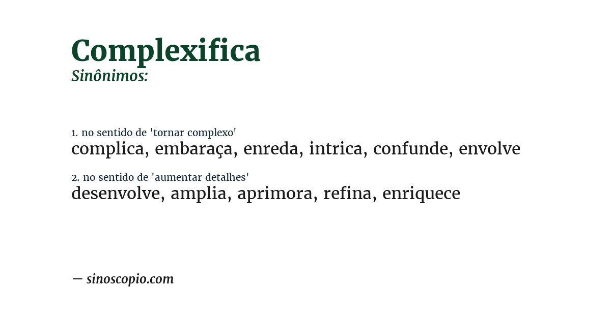 Sinônimo de complexifica