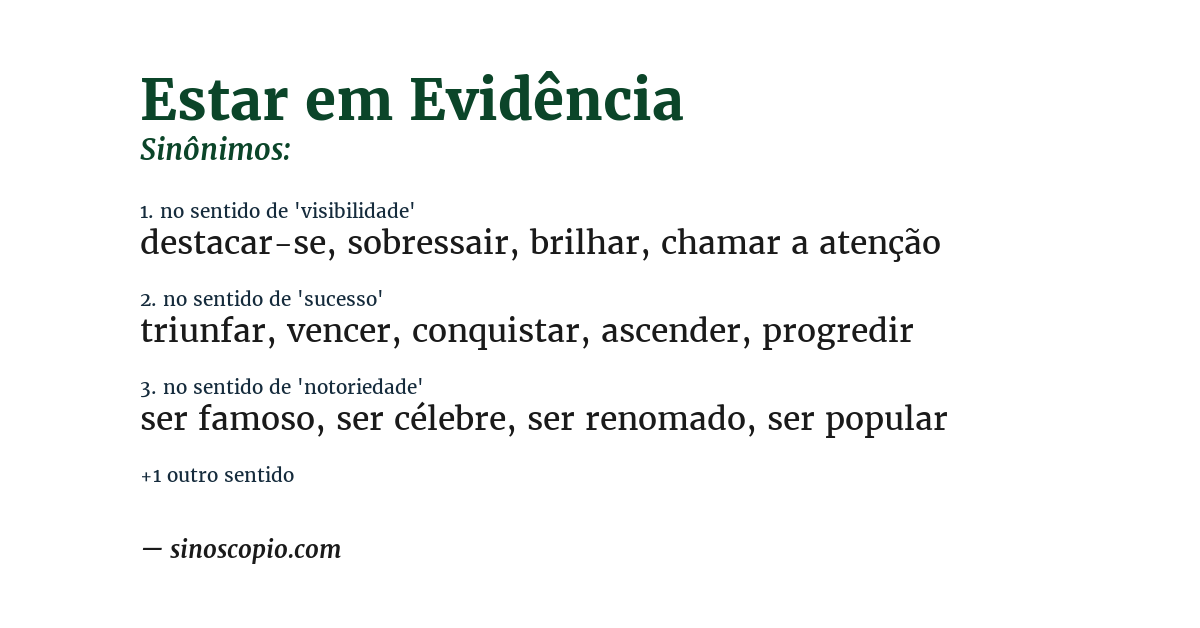 Sinônimo de estar em evidência