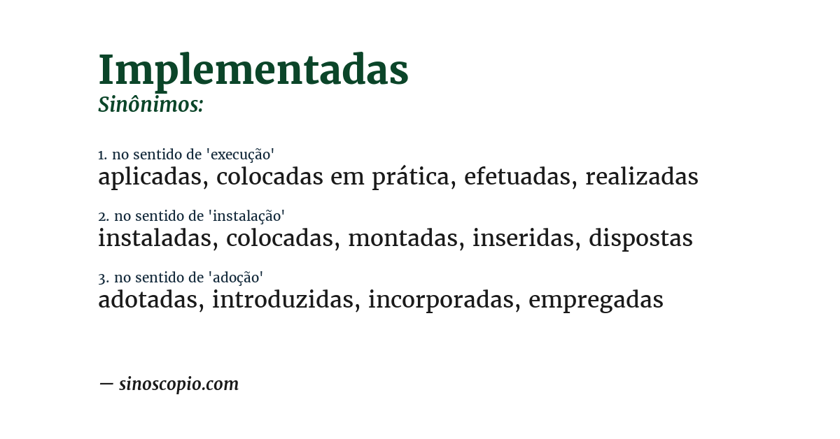 Sinônimo de implementadas