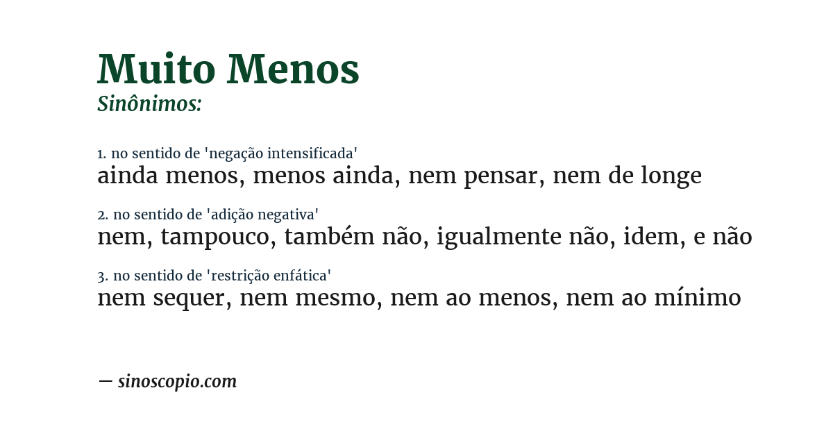 Sinônimo de muito menos