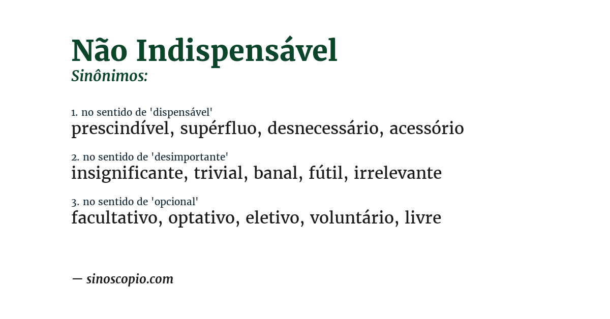 Sinônimo de não indispensável