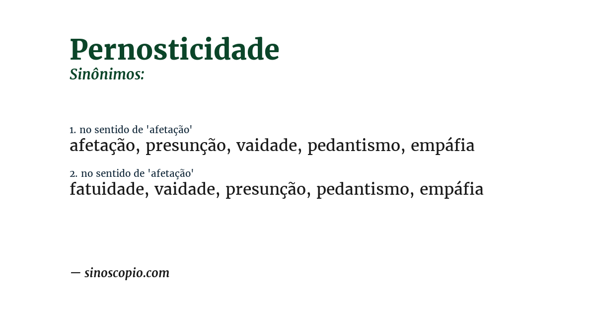 Sinônimo de pernosticidade