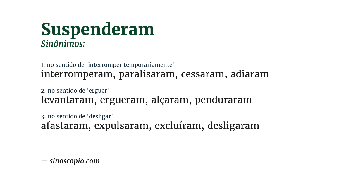 Sinônimo de suspenderam