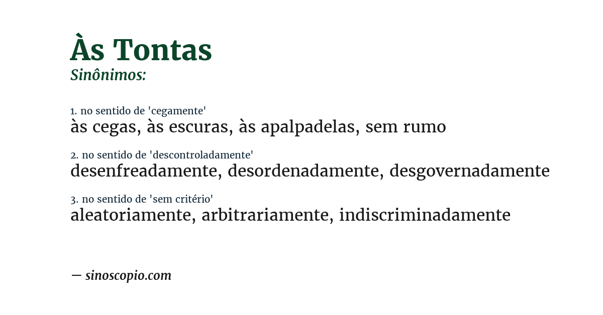 Sinônimo de às tontas