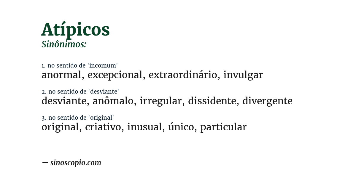 Sinônimo de atípicos