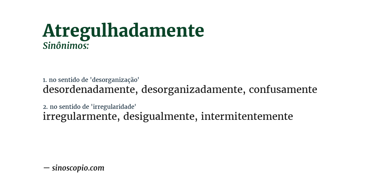 Sinônimo de atregulhadamente