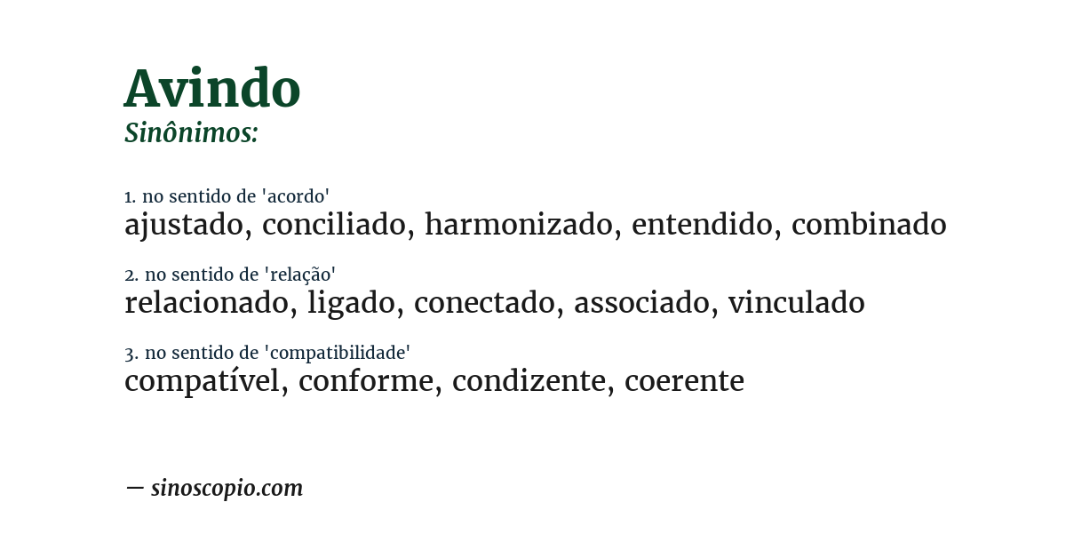 Sinônimo de avindo