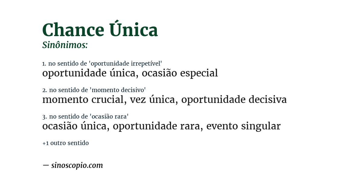 Sinônimo de chance única