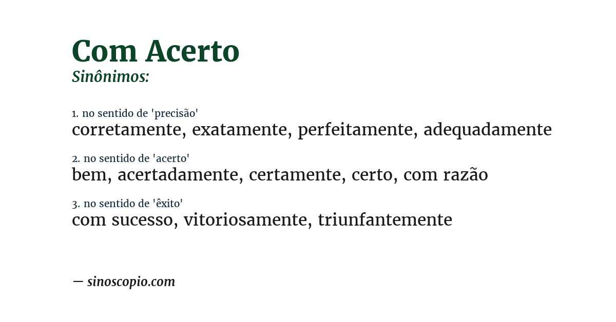 Sinônimo de com acerto