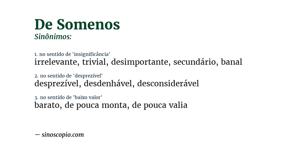 Sinônimo de de somenos