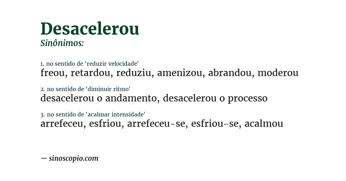 Sinônimo de desacelerou