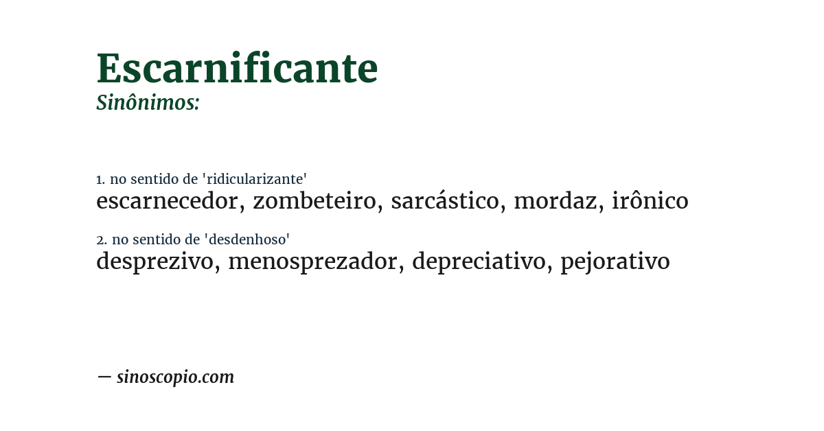 Sinônimo de escarnificante