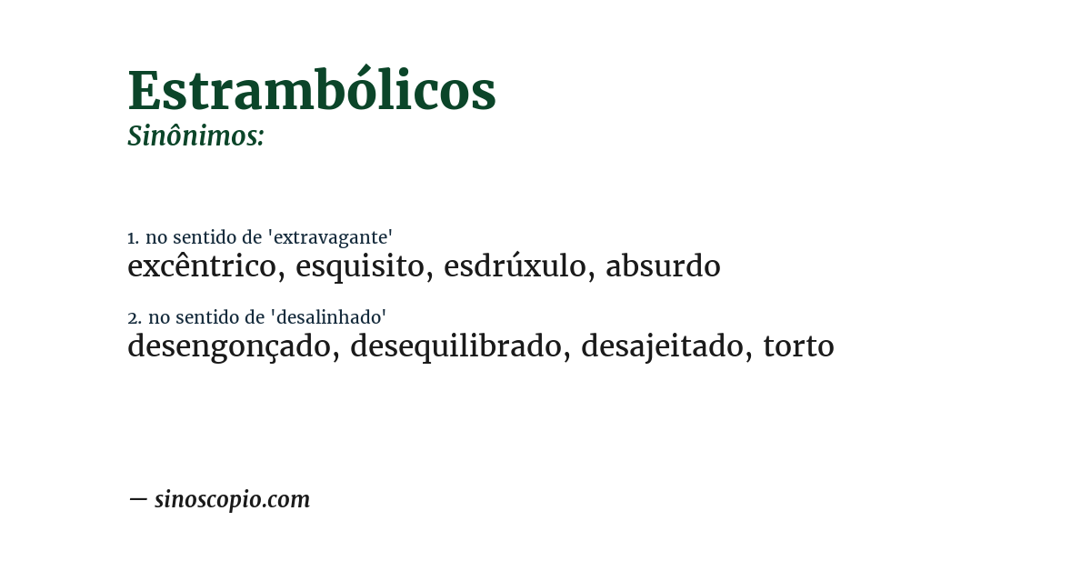 Sinônimo de estrambólicos