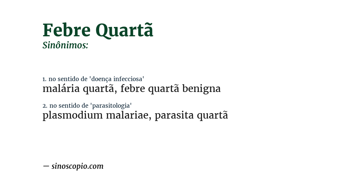 Sinônimo de febre quartã