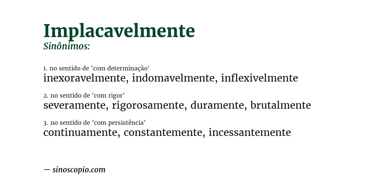Sinônimo de implacavelmente