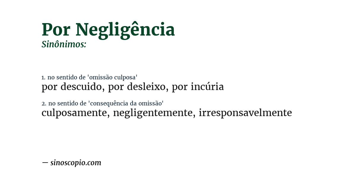 Sinônimo de por negligência