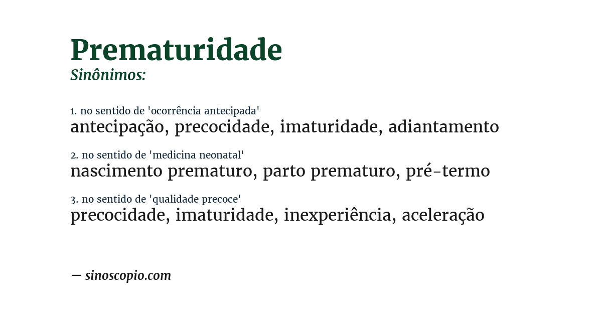 Sinônimo de prematuridade