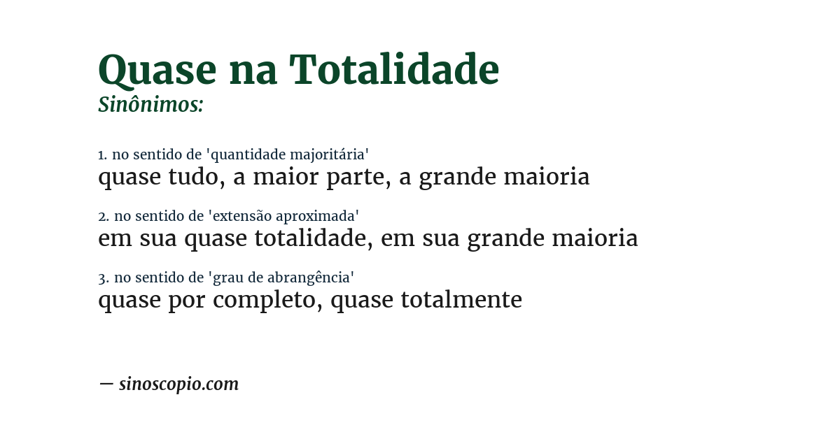 Sinônimo de quase na totalidade