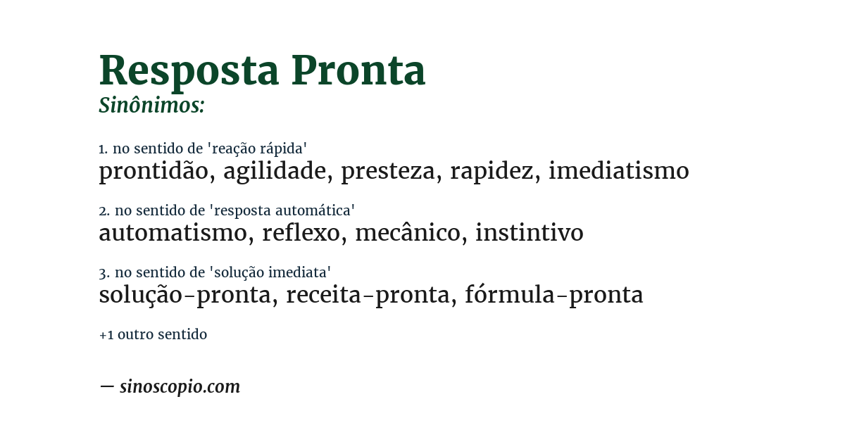 Sinônimo de resposta pronta