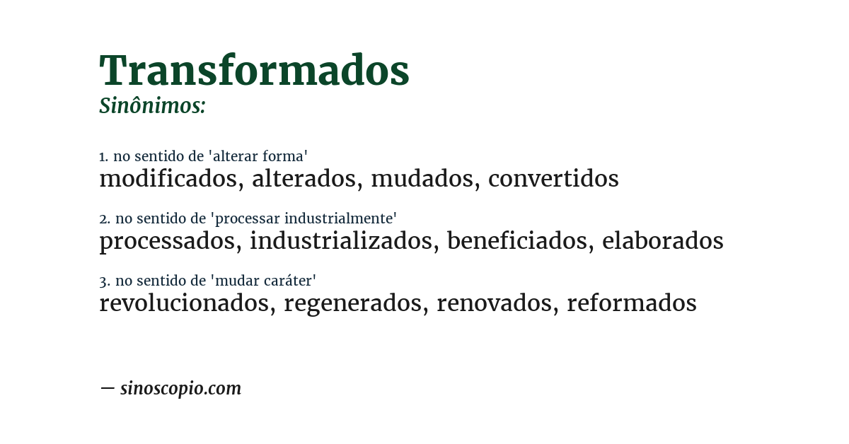 Sinônimo de transformados