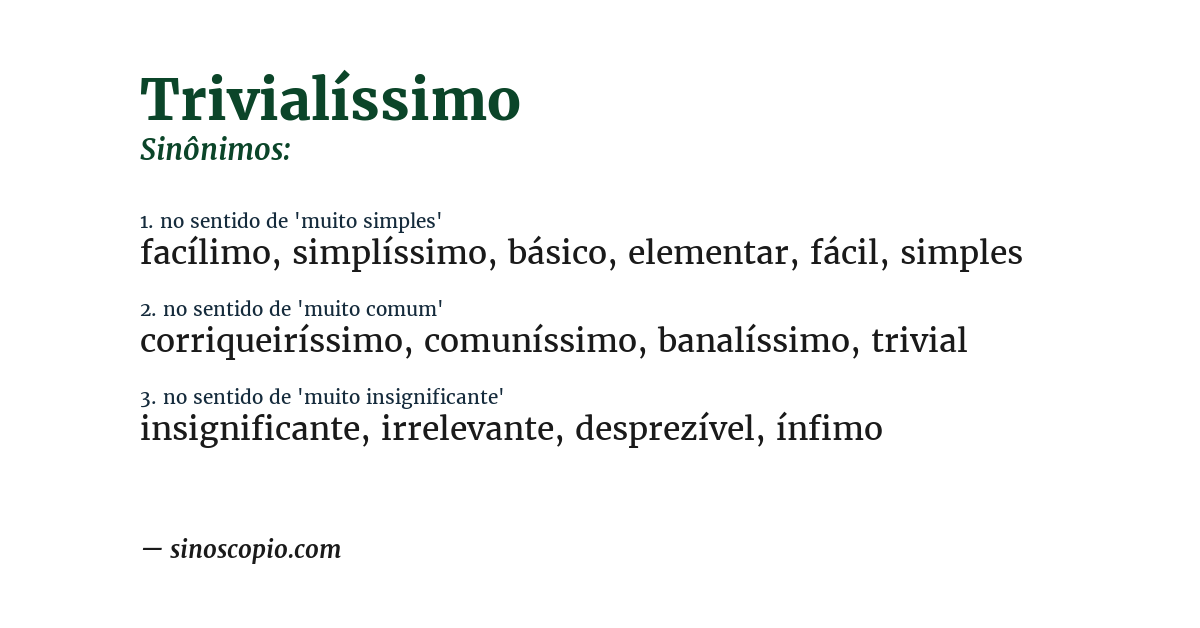 Sinônimo de trivialíssimo