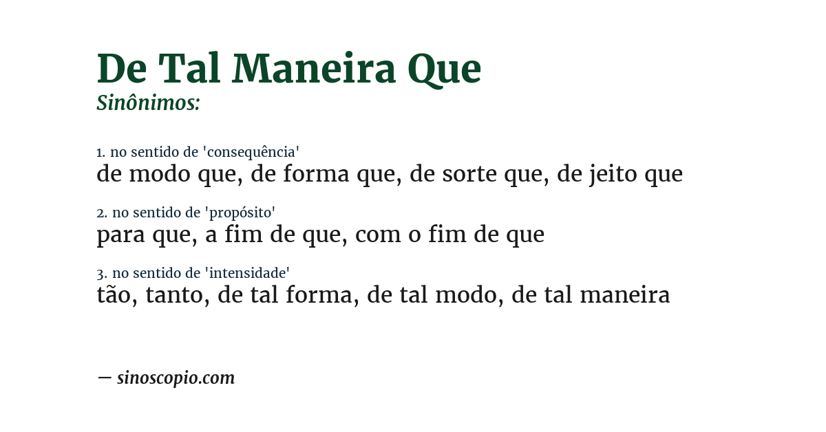 Sinônimo de de tal maneira que