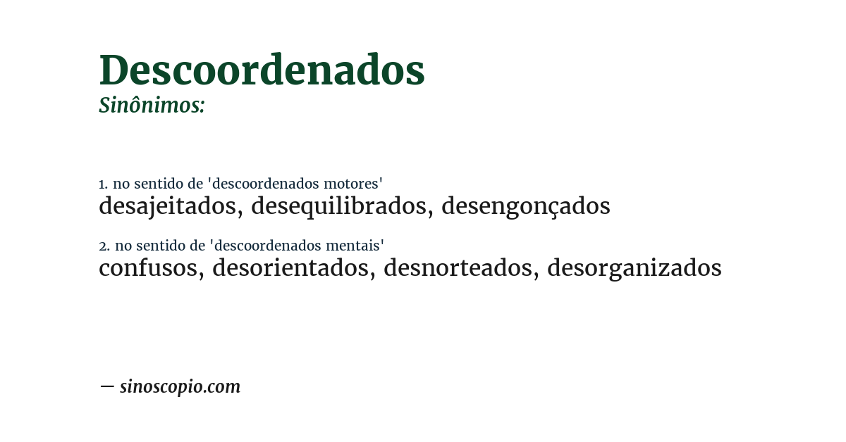 Sinônimo de descoordenados