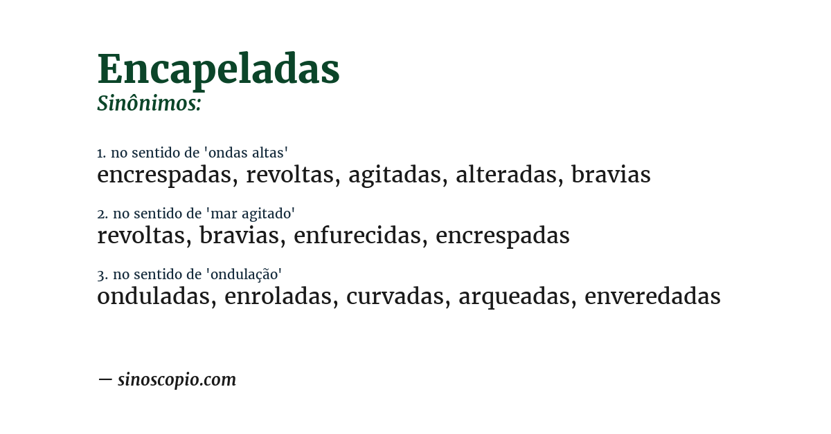 Sinônimo de encapeladas