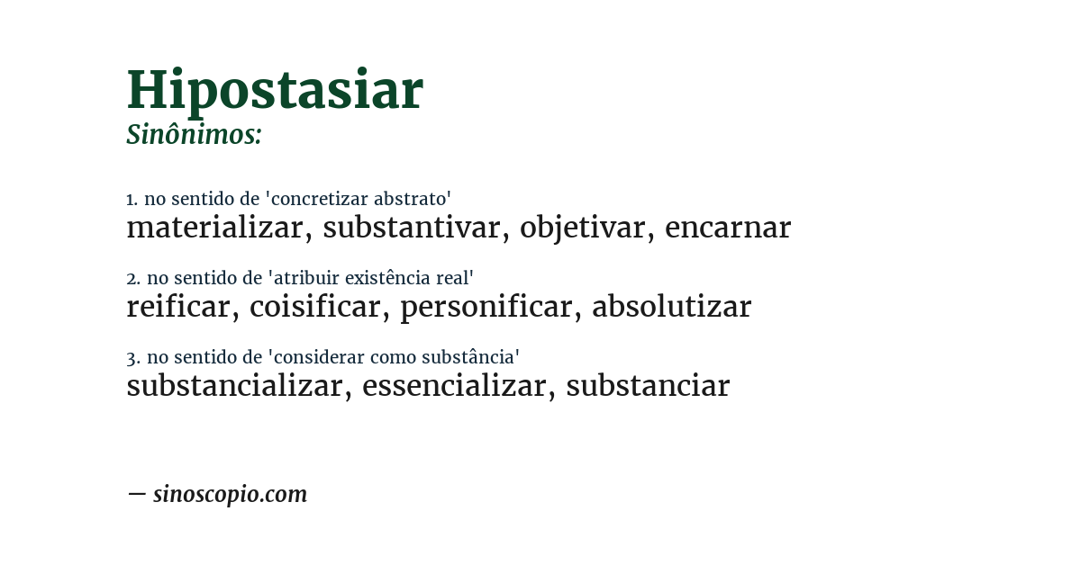Sinônimo de hipostasiar
