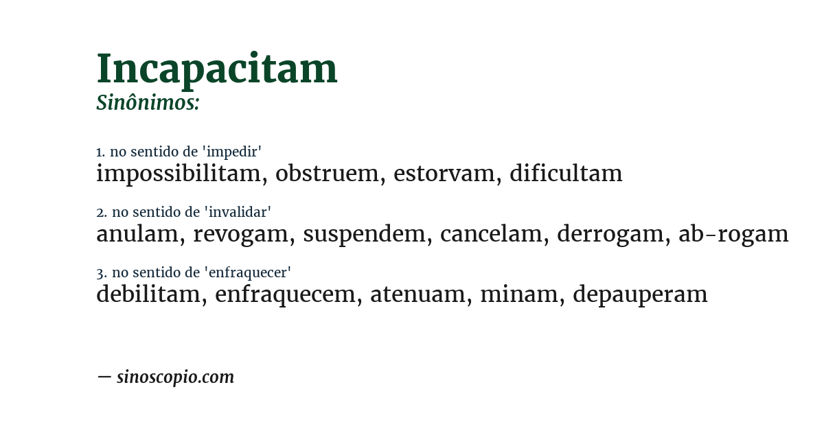 Sinônimo de incapacitam