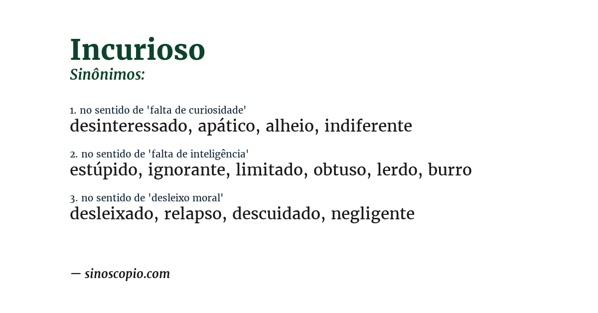 Sinônimo de incurioso